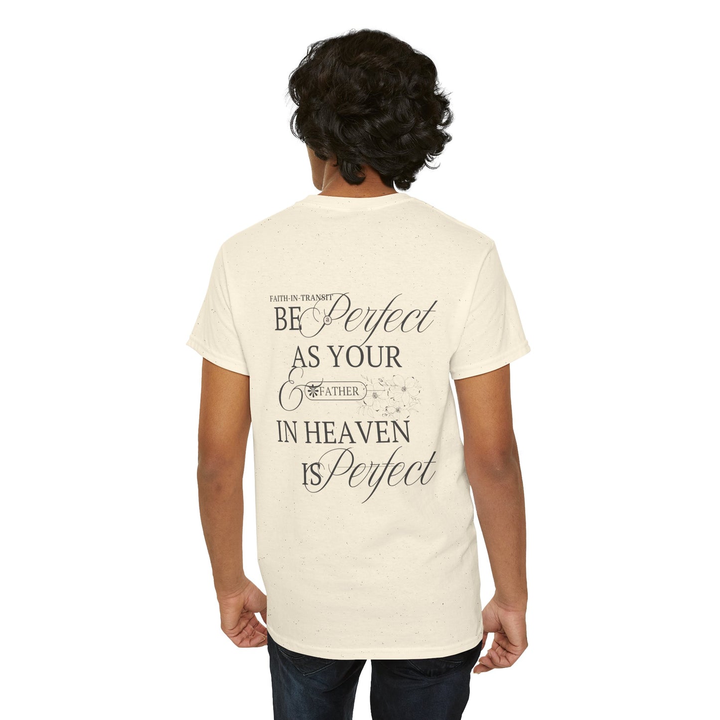 Be Perfect As Your Father | Unisex T-Shirt