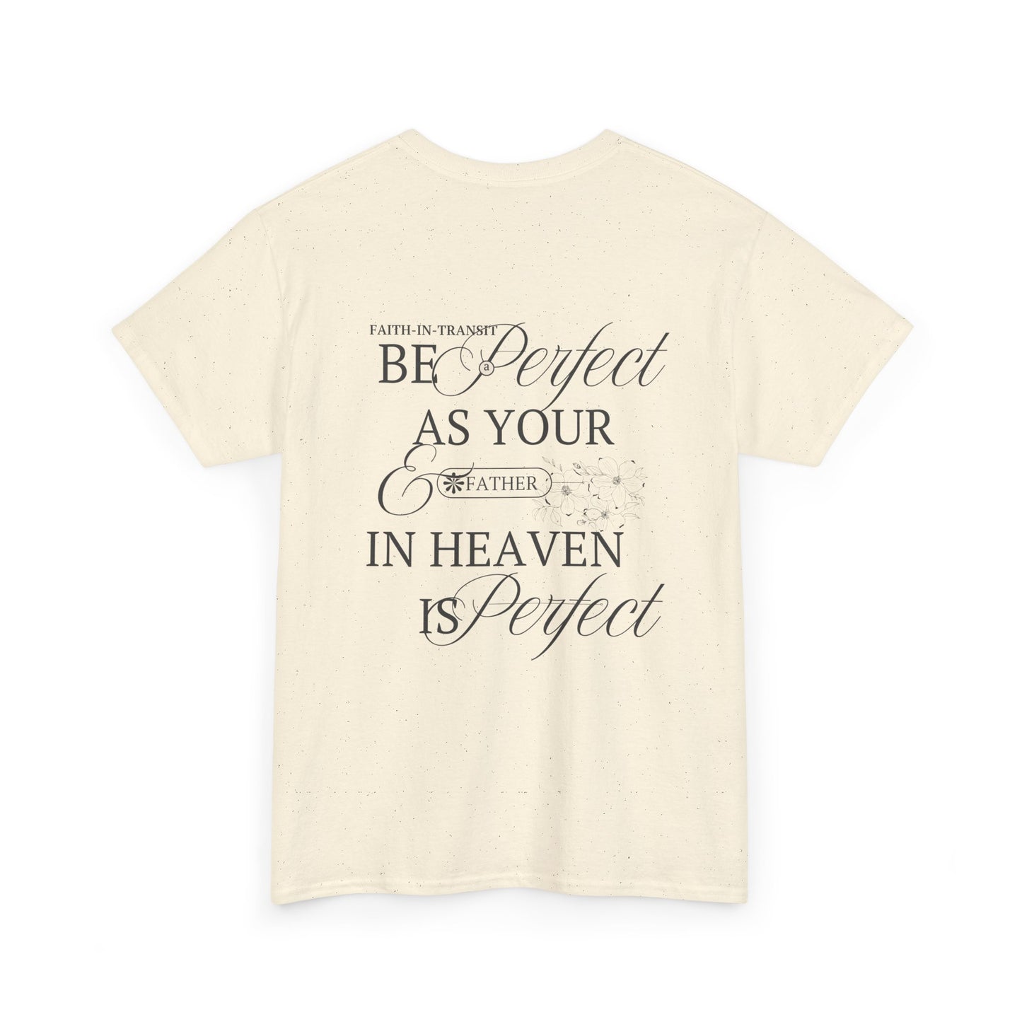 Be Perfect As Your Father | Unisex T-Shirt